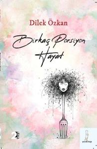 Birkaç Porsiyon Hayat