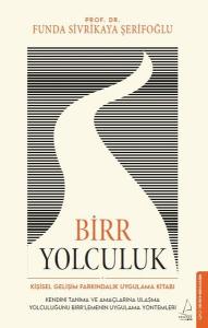 Birr Yolculuk - Kişisel Gelişim Farkındalık Uygulama Kitabı