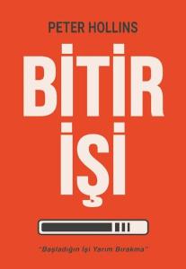 Bitir İşi - Başladığın İşi Yarım Bırakma
