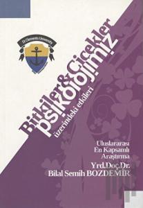 Bitki ve Çiçeklerin Psikolojimiz Üzerindeki Etkileri