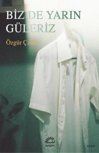 Biz de Yarın Güleriz