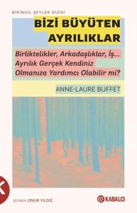 Bizi Büyüten Ayrılıklar