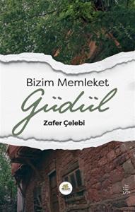 Bizim Memleket Güdül