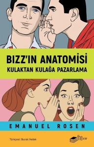 Bızz'ın Anatomisi - Kulaktan Kulağa Pazarlama
