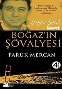 Boğaz’ın Şövalyesi