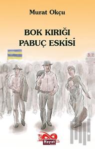 Bok Kırığı Pabuç Eskisi