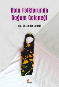 Bolu Folklorunda Doğum Geleneği