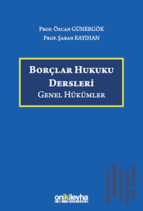Borçlar Hukuku Dersleri (Genel Hükümler)