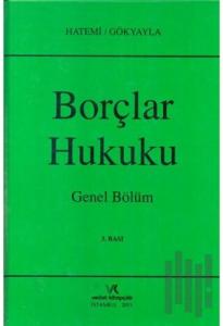 Borçlar Hukuku Genel Bölüm (Ciltli)