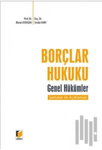 Borçlar Hukuku Genel Hükümler Şemalar ile Açıklamalı (Ciltli)