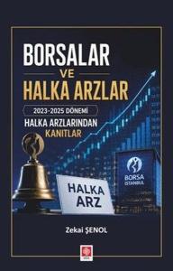 Borsalar ve Halka Arzlar - 2023 2025 Dönemi Halka Arzlarından Kanıtlar