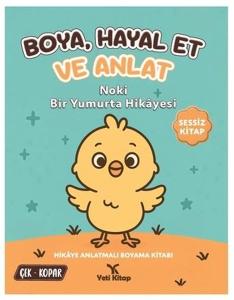 Boya - Hayal Et ve Anlat - Noki Bir Yumurta Hikayesi