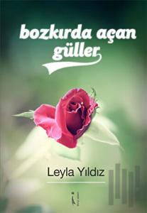 Bozkırda Açan Güller