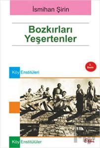 Bozkırları Yeşertenler