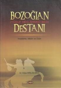 Bozoğlan Destanı (Yusuf Beg - Ahmed Beg Destanı)