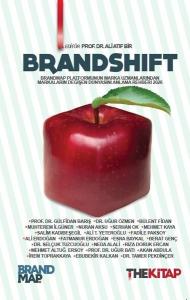 Brandshift: Brandmap Platformunun Marka Uzmanlarından Markaların Değişen Dünyasını Anlama Rehberi 20