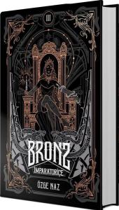 Bronz 3 - İmparatoriçe (Ciltli)