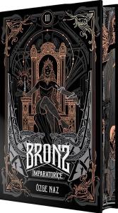 Bronz 3 - İmparatoriçe - Yan Boyamalı (Ciltli)