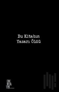 Bu Kitabın Yazarı Öldü