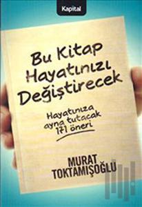 Bu Kitap Hayatınızı Değiştirecek