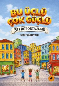 Bu Üçlü Çok Güçlü - 3D Röportajları