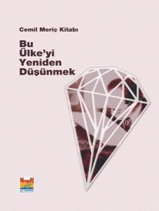 Bu Ülkeyi Yeniden Düşünmek-Cemil Meriç Kitabı
