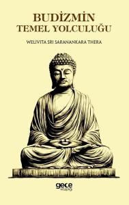 Budizmin Temel Yolculuğu