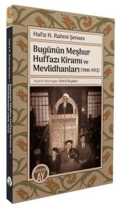 Bugünün Meşhur Huffazı Kiramı ve Mevlidhanları (1906 - 1972)