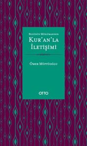 Bugünün Müslümanının Kur'an'la İletişimi