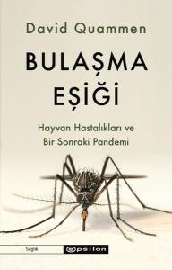 Bulaşma Eşiği - Hayvan Hastalıkları ve Bir Sonraki Pandemi