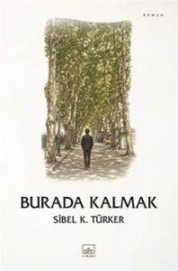 Burada Kalmak