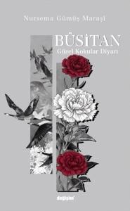Busitan - Güzel Kokular Diyarı