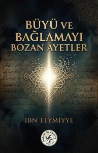 Büyü ve Bağlamayı Bozan Ayetler