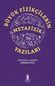 Büyük Fizikçilerin Metafizik Yazıları