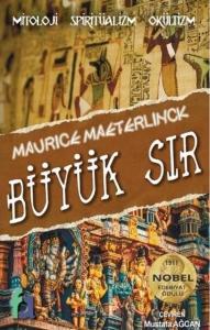 Büyük Sır: Mitoloji - Spiritüalizm - Okültizm