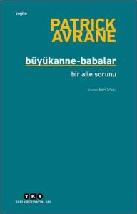 Büyükanne-Babalar: Bir Aile Sorunu