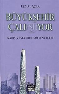 Büyükşehir Çalı(şı) yor