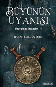 Büyünün Uyanışı - Unutulmuş Efsaneler 1