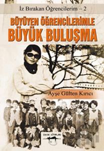 Büyüyen Öğrencilerimle Büyük Buluşma