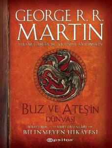 Buz ve Ateşin Dünyası - Westeros'un ve Taht Oyunları'nın Bilinmeyen Hikayesi (Ciltli)
