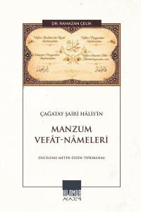 Çağatay Şairi Halis'in Manzum Vefat Nameleri - İnceleme Metin Dizin Tıpkıbasım