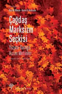 Çağdaş Marksizm Seçkisi-Yüzyıla Damga Vuran Metinler