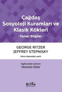 Çağdaş Sosyoloji Kuramları ve Klasik Kökleri Temel Bilgiler