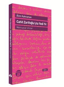 Cahit Zarifoğluyla Yedi Yıl