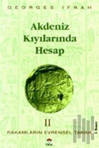 Çakıl Taşlarından Babil Kulesine Rakamların Evrensel Tarihi 2