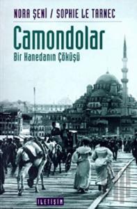 Camondalar: Bir Hanedanın Çöküşü