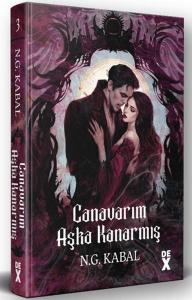 Canavarların Da Kalbi Varmış 3: Canavarım Aşka Kanarmış (Ciltli)