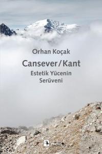Cansever - Kant: Estetik Yücenin Serüveni