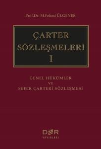 Çarter Sözleşmeleri 1 (Ciltli)