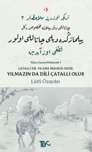 Çatallı Dil Yılana Mahsus Değil Yılmazın Da Dili Çatallı Olur
